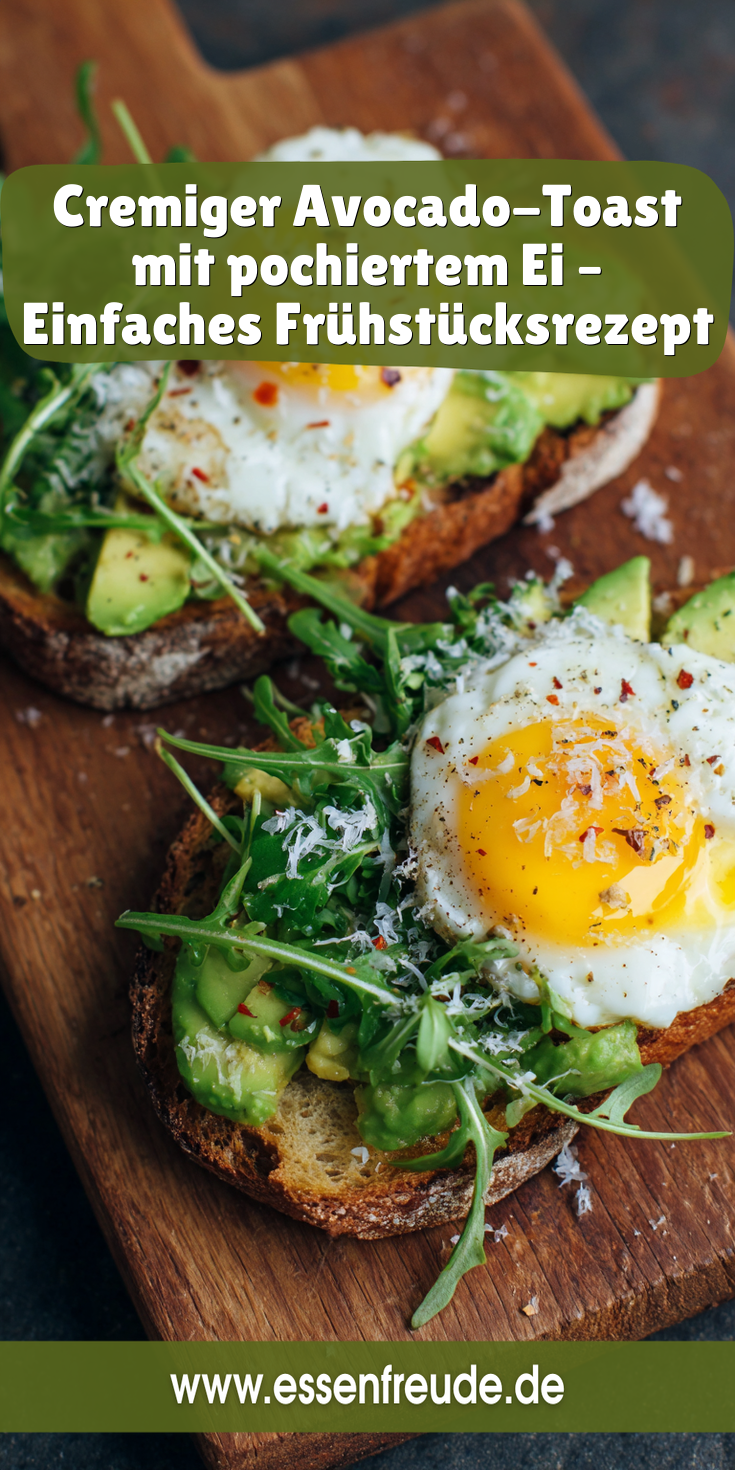 Avocado-Toast mit pochiertem Ei: Einfach, cremig & perfekt fürs Frühstück!